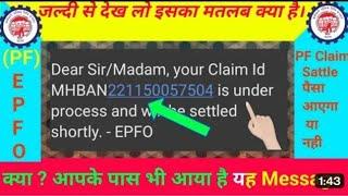 EPFO Latest News | Dear Sir | Madam, your Claim ld is under process and will be settledshortly