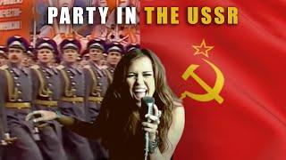 Party in the USSR  (Soviet Remix)