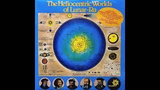 The Heliocentric Worlds Of Lunar-Ra - S/T (1983) [Full Album]