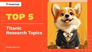 TOP-5 Titanic Research Topics