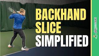 Backhand Slice Technique Made Easy In 3 Steps!