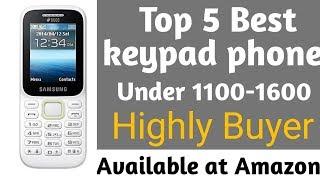 Top 5 Best keypad phone || under 1100- 1500 || Highly Buyer || Smart Indian Buyer