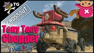 Crossout - Tony Tony Chopper (One Piece)