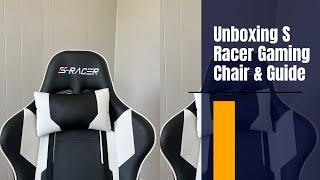 S Racer Game Chair Unboxing and Setup Guide