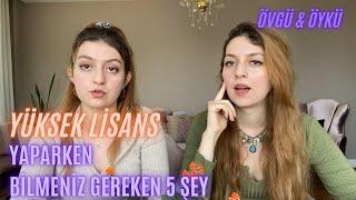 Yüksek Lisans Yaparken Bilmeniz Gereken 5 Şey - Detaylar | Övgü ve Öykü