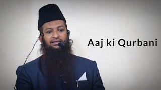 Aaj Qurbani ka haal .️Shaikh Yaqhub jamai .AGN