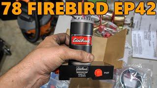 Installing an Electric Fuel Pump on a Carbureted 1978 Firebird (Ep.42)