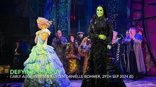 Defying Gravity - Carly Augenstein & Austen Danielle Bohmer | WICKED 2NT - SF | 29th Sept 2024 (Eve)