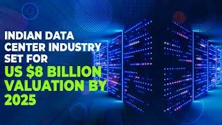 India's Data Center Market EXPLOSION Will Reach $8 Billion by 2025