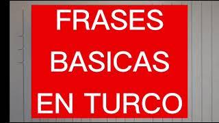 FRASES BASICAS EN TURCO (APRENDER TURCO) (CLASES DE TURCO)