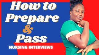 HOW TO PASS YOUR NURSING INTERVIEW