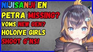 Nijisanji EN Petra Gurin missing, VOMS new generation? Hololive girls sh00t G*ns