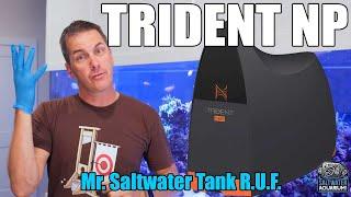 TRIDENT NP Auto Nitrate/Phosphate Tester - Mr. Saltwater Tank - Raw, Uncut, and First Impressions