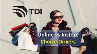 Online vs In-store Shopping Drivers