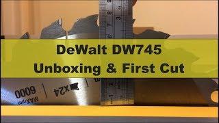 DeWalt DW745 Jobsite Table Saw - UK version - Unboxing & first cut