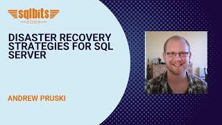 Disaster Recovery Strategies for SQL Server