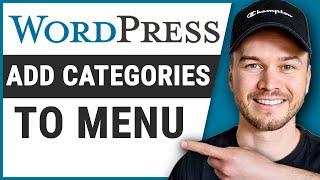 How to Add Categories to Menu in Wordpress (Step-by-Step)