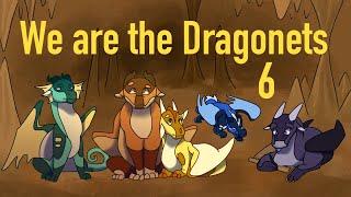 We are the Dragonets - Part 6