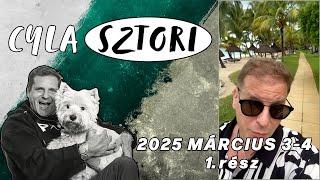 Cyla Sztori: mauritiusi púposkodás 7.rész/1. (2025/03/03-04) | Kajdi Csaba