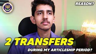 Why I took 2 transfers during my CA Articleship Journey? This was the main reason | Shubham Gupta