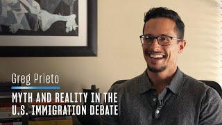 Separating Myth from Reality in the U.S. Immigration Debate - New Book by Greg Prieto