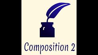 Composition 2: Writing the body and conclusion