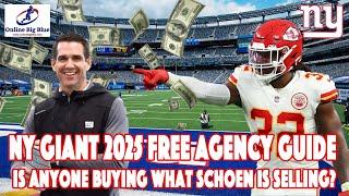 New York Giants 2025 Free Agency Guide! Is anyone buying what NY Giants Joe Schoen is Selling?