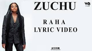 Zuchu - Raha (Lyric Video)