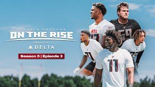 On the Rise | S5E3 | Bright Futures Begin for Atlanta Falcons 2025 Rookie Class