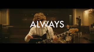 The Snuts - Always (Official Live Music Video)