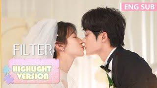 ENG SUB《滤镜 Filter》高光合集 Highlight Version 不同眼光看爱！| 腾讯视频-青春剧场