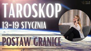 Postaw granice - Taroskop 13-19 Stycznia