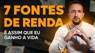 MINHAS 7 FONTES DE RENDA | RENDA ATIVA E PASSIVA: GANHE DINHEIRO SEM SAIR DE CASA