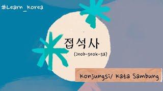 [BUDMAS ROKAI] 접석사 (Konjungsi/Kata Sambung) - Kelas Bahasa Korea