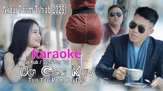 Tsis Tau Pom Koj Dua / Dav Kub Vaj / karaoke / 2/11/2025