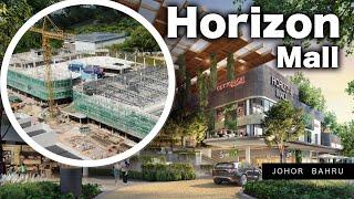 HORIZON MALL - Upcoming New Shopping Mall in Iskandar Puteri