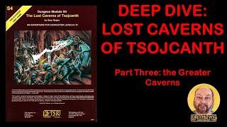 Lost Caverns of Tsojcanth, Part 3