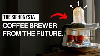 Siphonysta Review - Coffee Brewer from the Future!