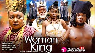 WOMAN KING - EBELE OKARO - PRINCE IYKE OLISA - NEW NIGERIAN MOVIES - LATEST NOLLYWOOD MOVIES 2024