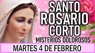 Santo Rosario Corto de hoy Martes 4 de Febrero  Misterios Dolorosos Rosario ala Virgen María 