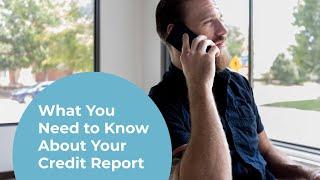 What You Need to Know About Your Credit Report | Hanscom Federal Credit Union