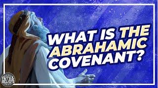 What is the Abrahamic Covenant to Latter-day Saints? Ep. 122