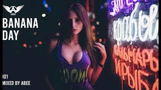 Banana Day # 101 - 2019 | Vocal Deep House Music  Mix By Abee