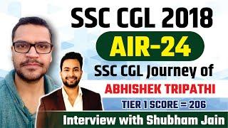 SSC CGL 2018 topper Abhishek Tripathi Strategy to crack SSC CGL in first attempt.