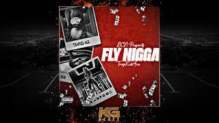 TrapKidAce ft. BCN Darnell, BCN Quin - Fly Nxgga