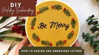 How to Design and Embroider Letters - DIY Holiday Embroidery Project