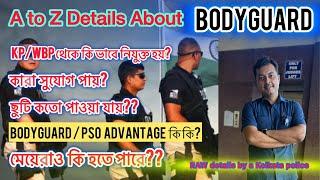 All details of KP/ WBP BODYGUARD️ ll তুমি কি Bodyguard হতে চাও? 🫵