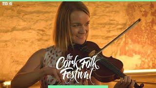 Cork Folk Festival - Tara Breen & Conal O'Kane | The Monaghan Twig | TG4