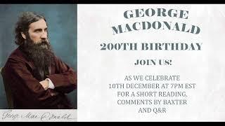 George MacDonald Birthday Celebration with Dr C Baxter Kruger.