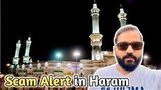 Scam in Haram Makkah | Scammers Details | Avoid These Peoples | #makkah #makkahvlogs #haram